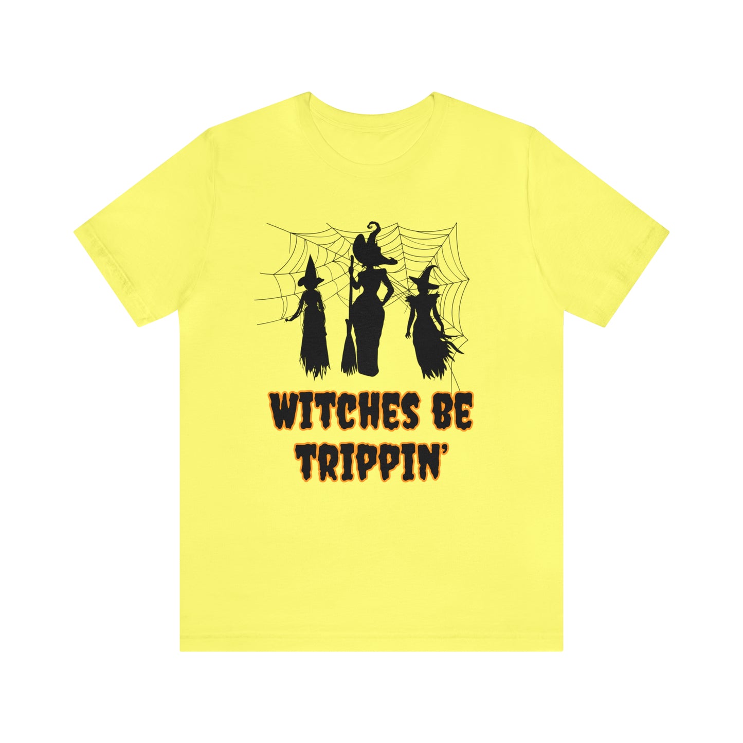Witches Be Trippin' Halloween Tee
