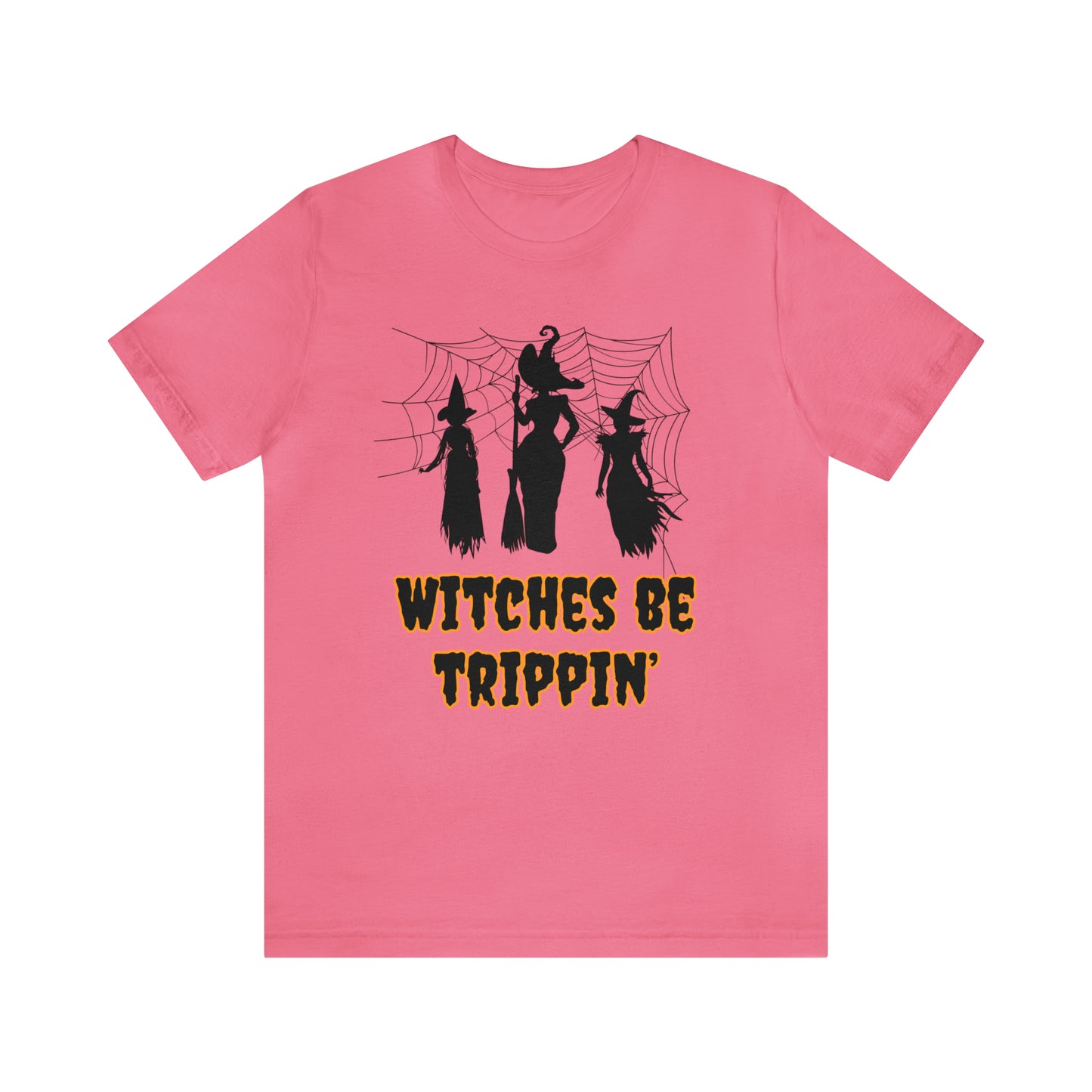 Witches Be Trippin' Halloween Tee