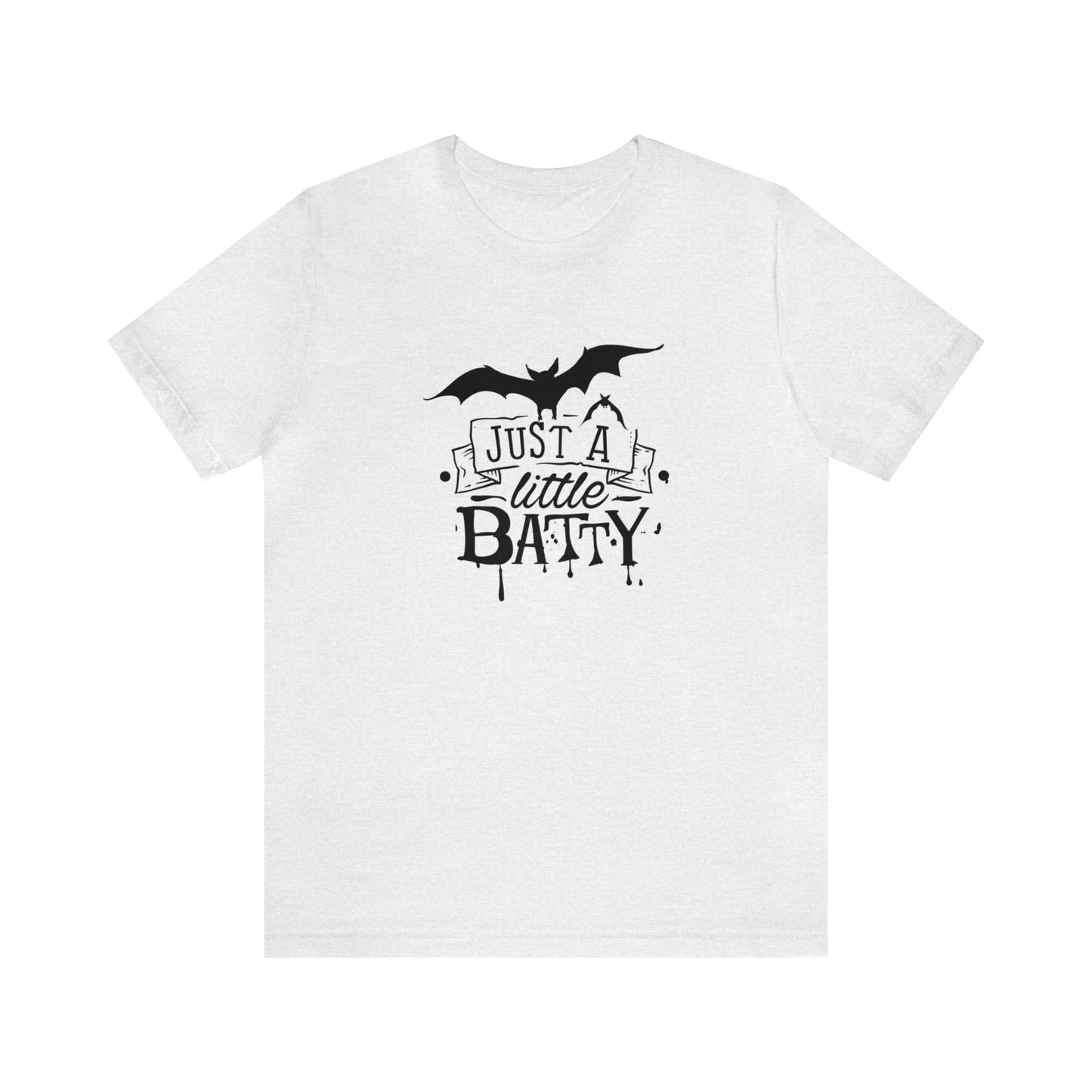Just A Little Batty Halloween Tee