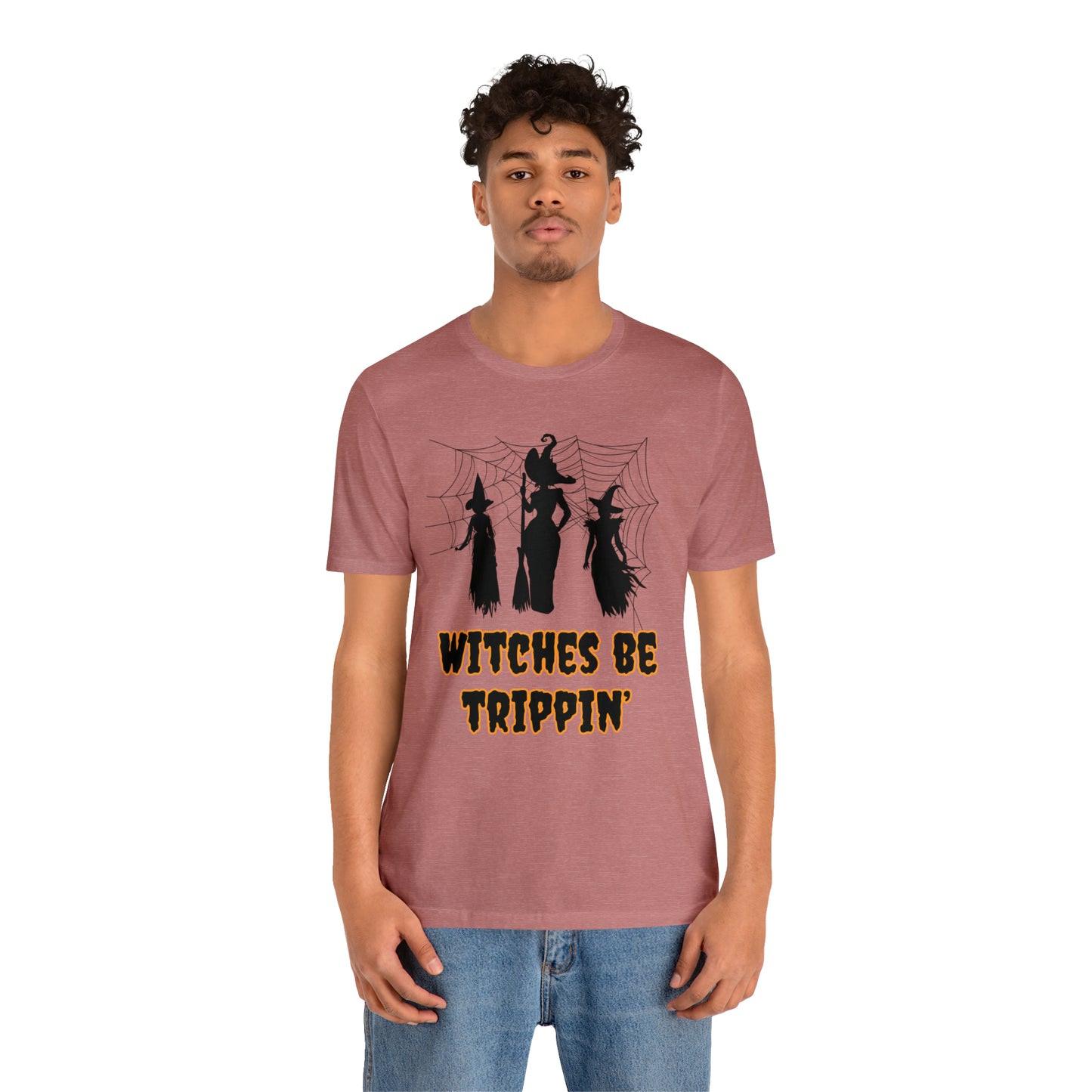 Witches Be Trippin' Halloween Tee