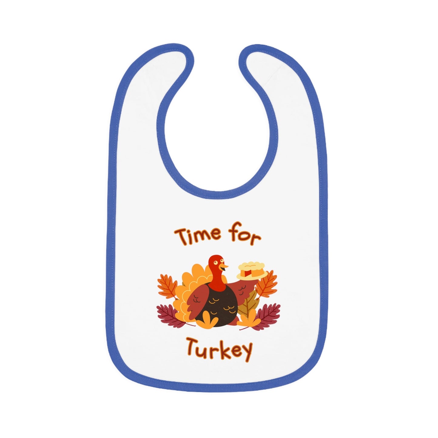 Time for Turkey Thanksgiving Baby Bib - BRAZEN BUY thsirt shirt