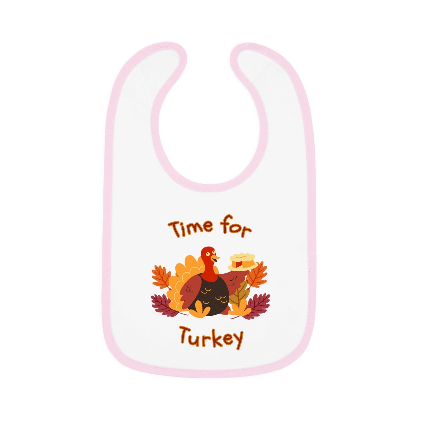 Time for Turkey Thanksgiving Baby Bib - BRAZEN BUY thsirt shirt