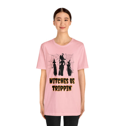 Witches Be Trippin' Halloween Tee
