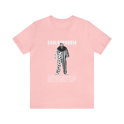 Coulrophobia Fear of Clowns Halloween Tee