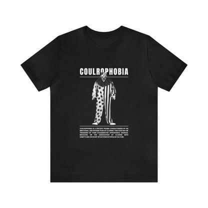 Coulrophobia Fear of Clowns Halloween Tee