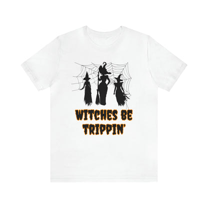 Witches Be Trippin' Halloween Tee