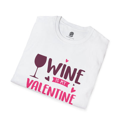 Wine is My Valentine Unisex Shirt