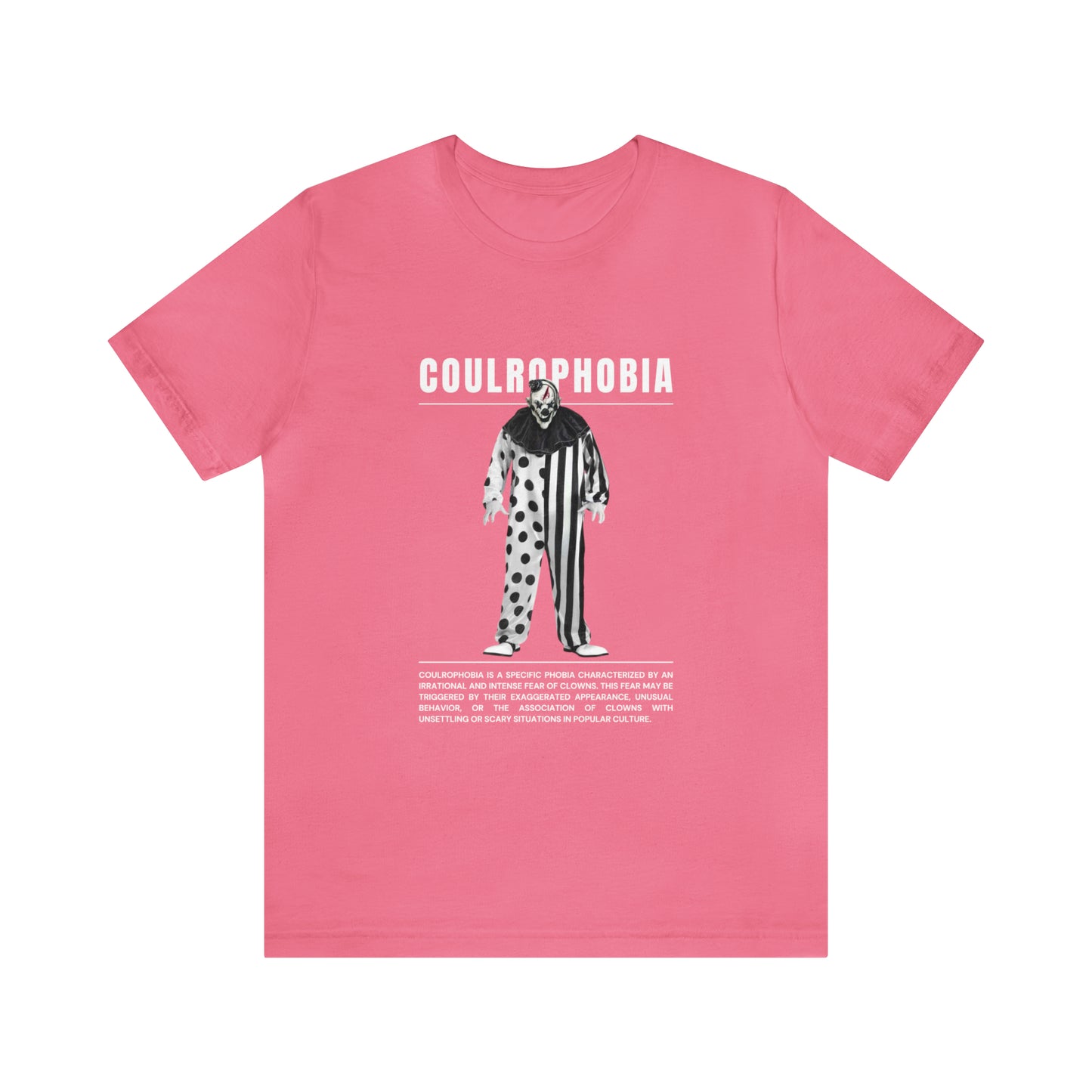 Coulrophobia Fear of Clowns Halloween Tee