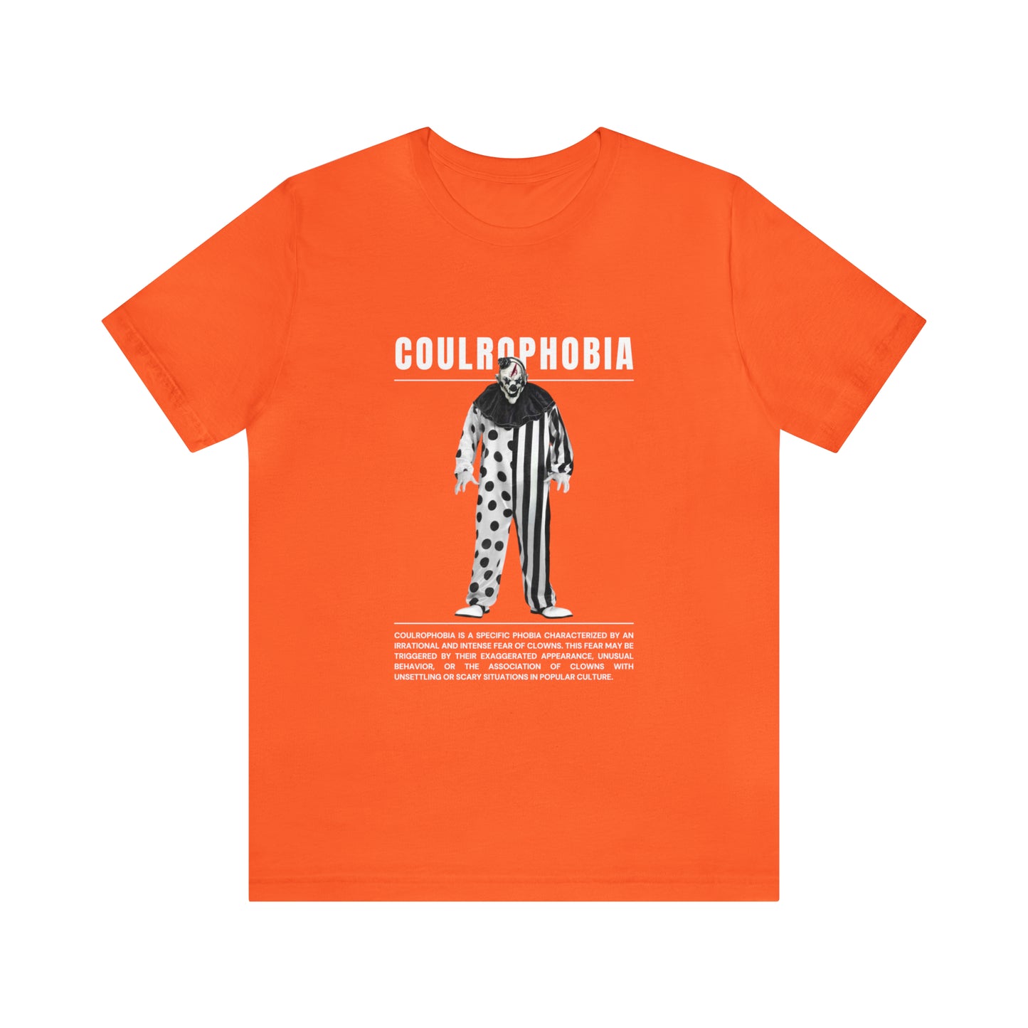 Coulrophobia Fear of Clowns Halloween Tee