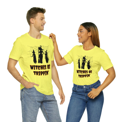 Witches Be Trippin' Halloween Tee
