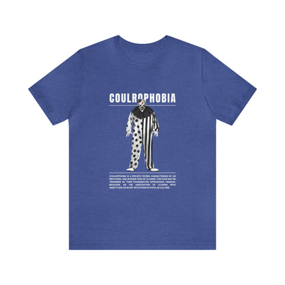 Coulrophobia Fear of Clowns Halloween Tee