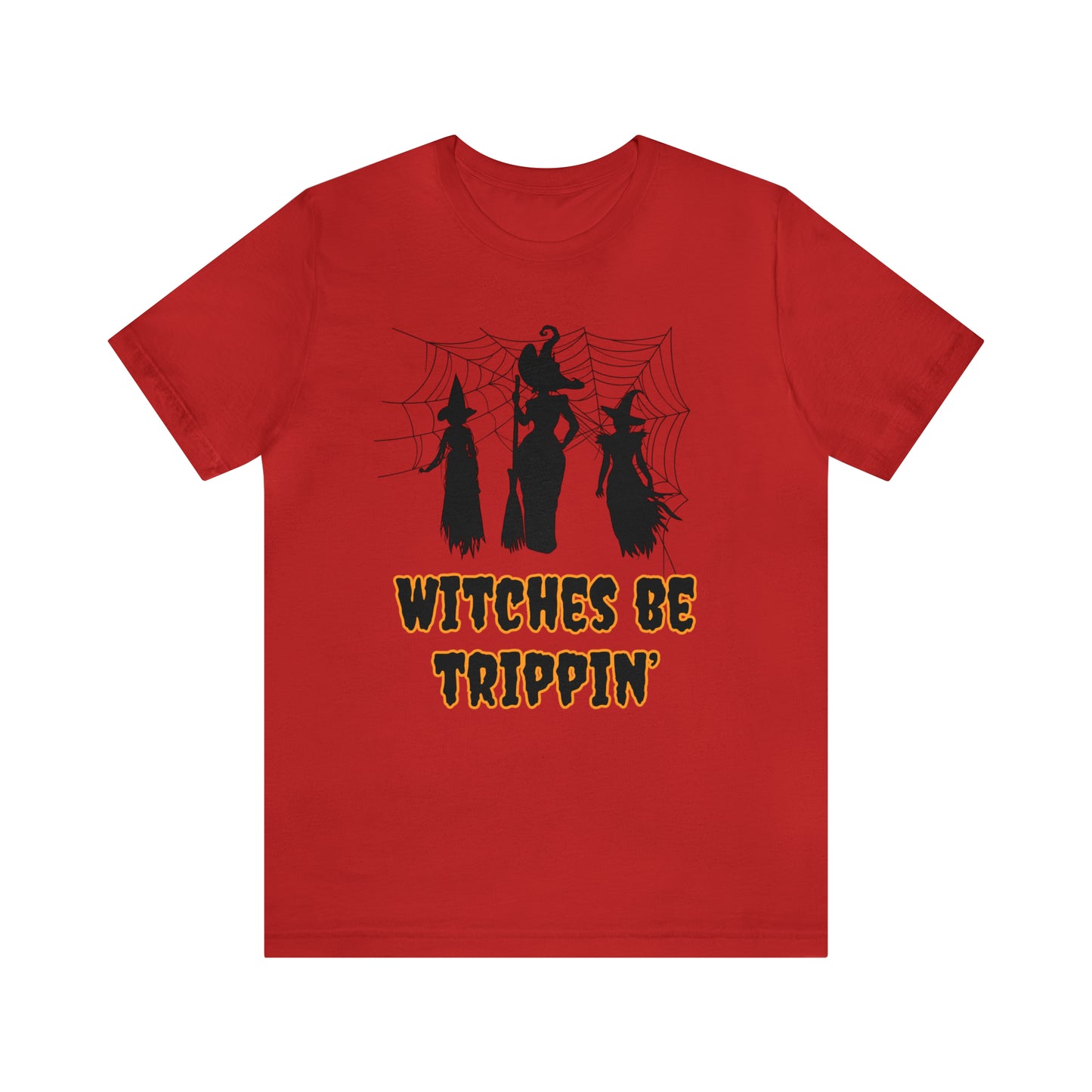 Witches Be Trippin' Halloween Tee