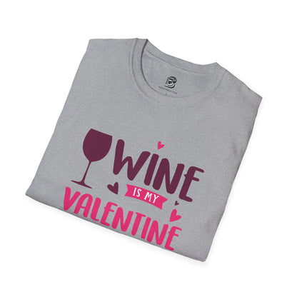Wine is My Valentine Unisex Shirt