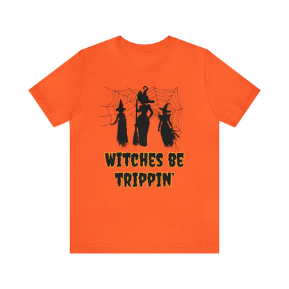 Witches Be Trippin' Halloween Tee