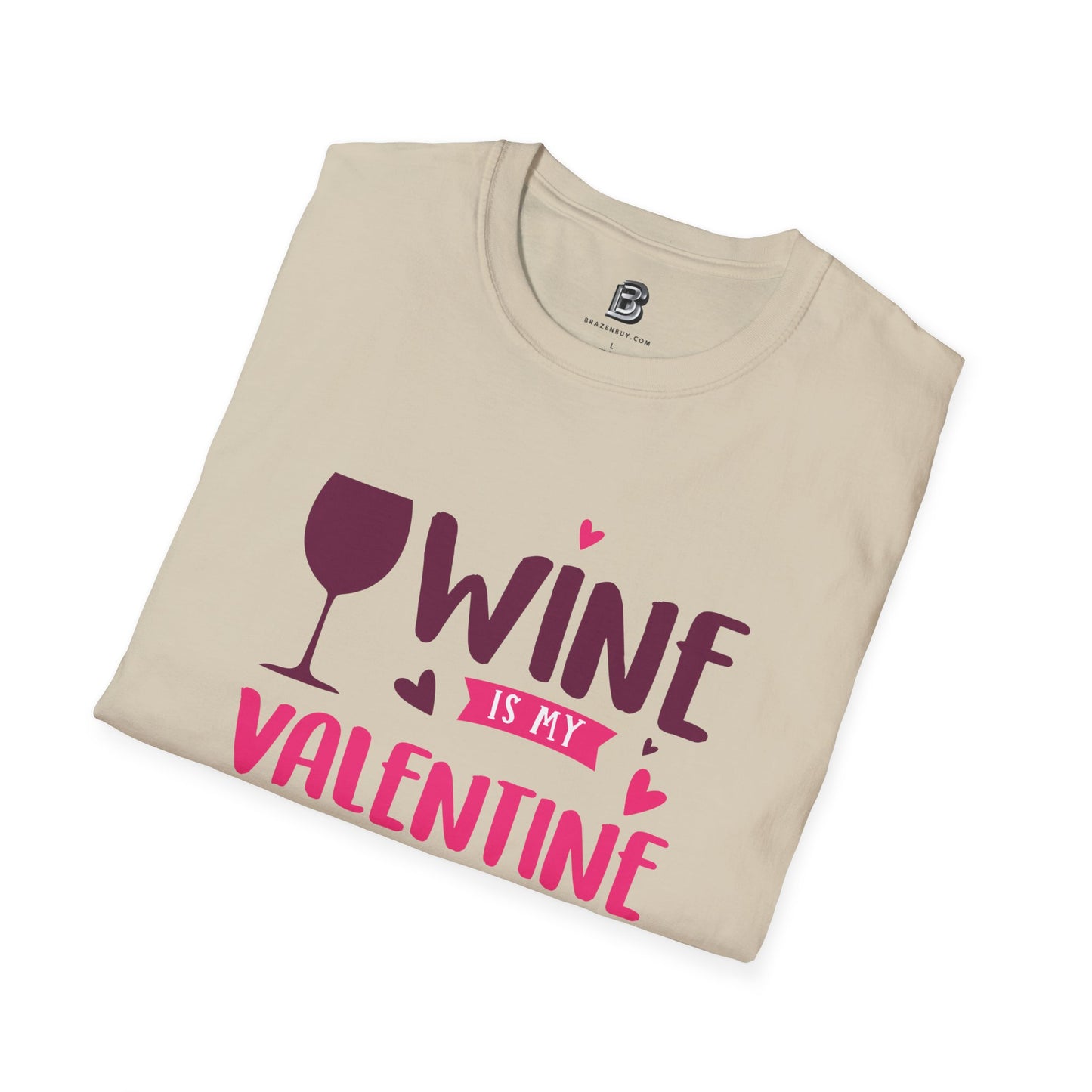 Wine is My Valentine Unisex Shirt