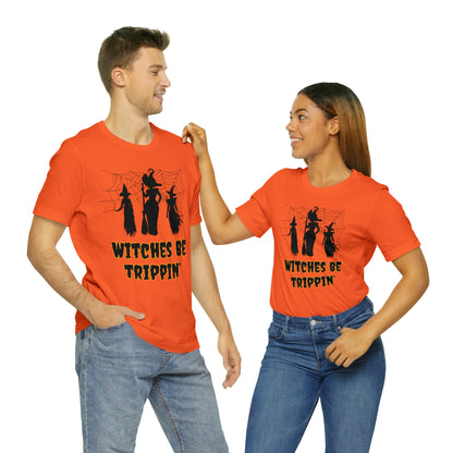 Witches Be Trippin' Halloween Tee