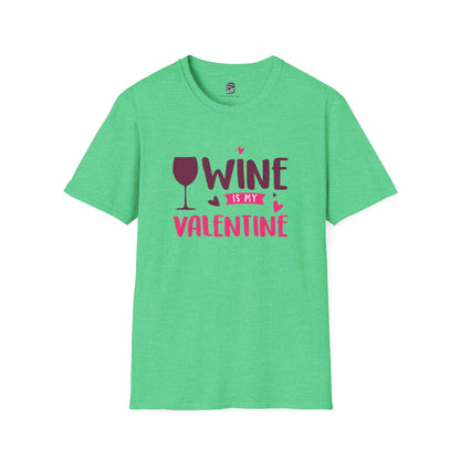 Wine is My Valentine Unisex Shirt