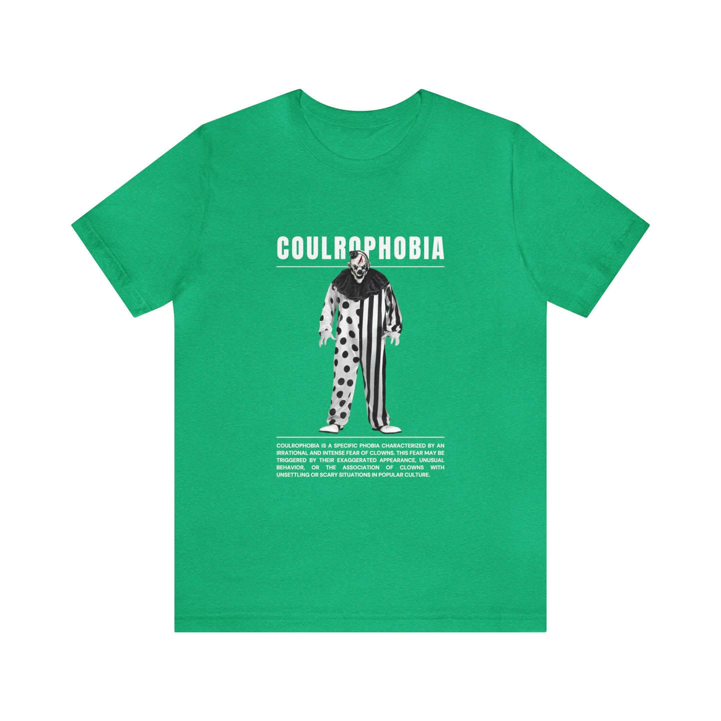 Coulrophobia Fear of Clowns Halloween Tee
