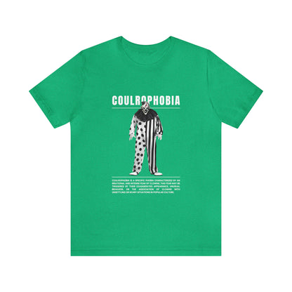 Coulrophobia Fear of Clowns Halloween Tee