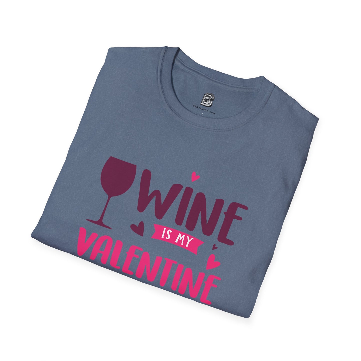 Wine is My Valentine Unisex Shirt