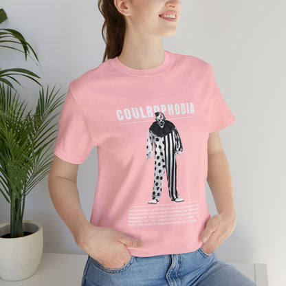 Coulrophobia Fear of Clowns Halloween Tee