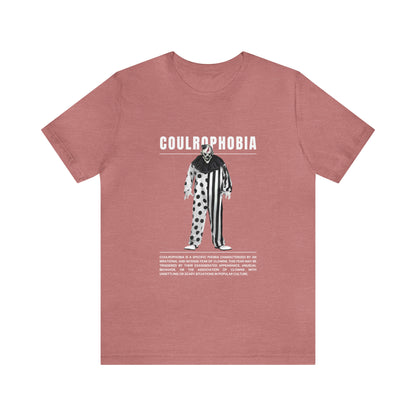 Coulrophobia Fear of Clowns Halloween Tee