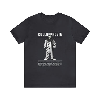 Coulrophobia Fear of Clowns Halloween Tee