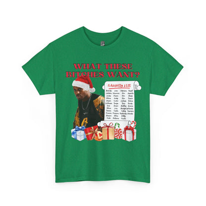 DMX What These Bitches Want? Christmas Unisex Shirt - BRAZEN BUY thsirt shirt