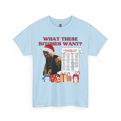 DMX What These Bitches Want? Christmas Unisex Shirt - BRAZEN BUY thsirt shirt