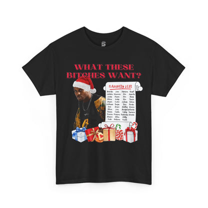 DMX What These Bitches Want? Christmas Unisex Shirt - BRAZEN BUY thsirt shirt