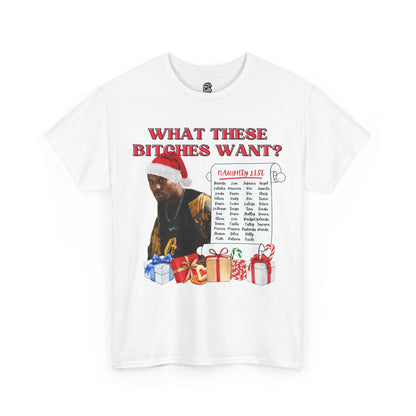DMX What These Bitches Want? Christmas Unisex Shirt - BRAZEN BUY thsirt shirt
