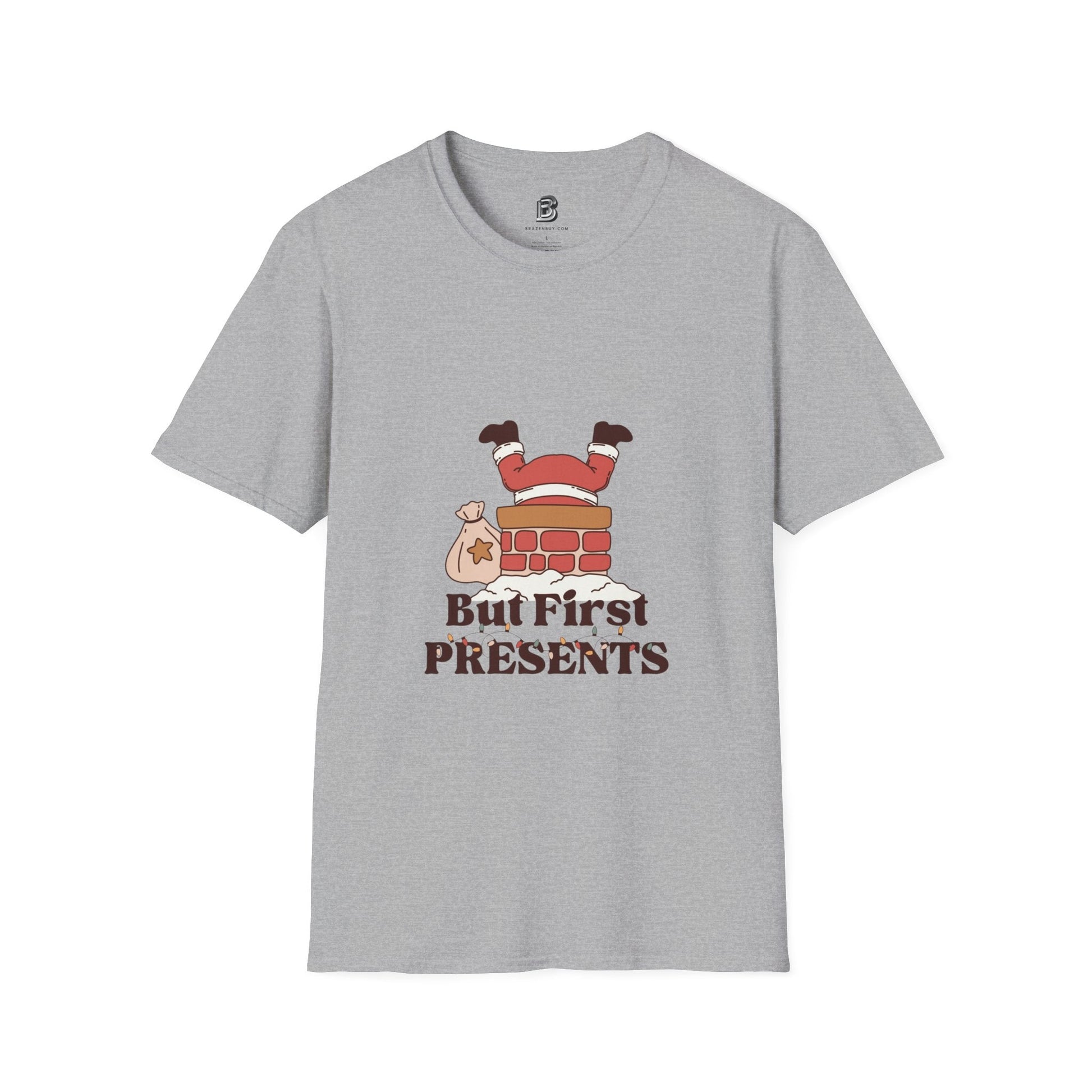 But First, Presents Unisex Shirt - BRAZEN BUY thsirt shirt