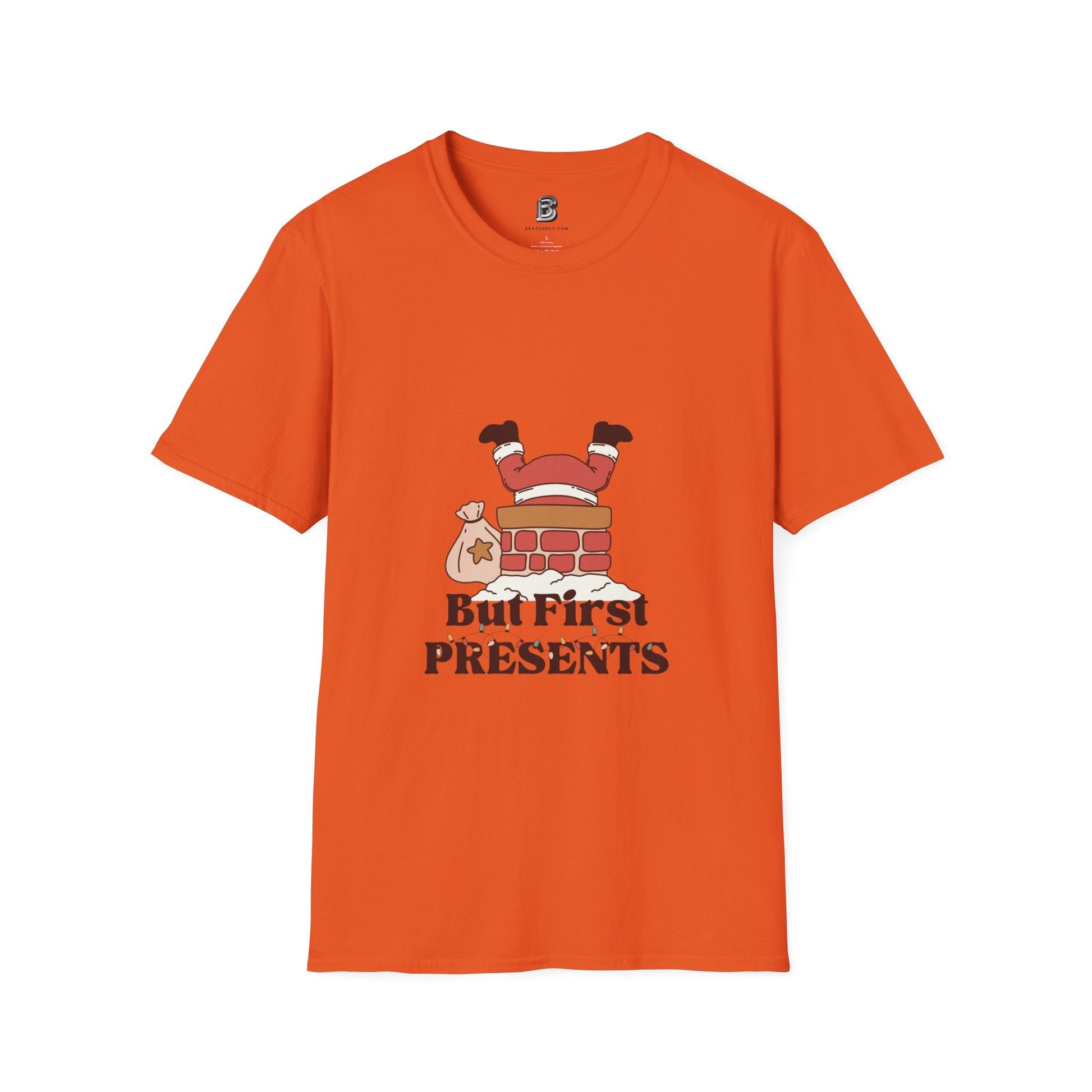 But First, Presents Unisex Shirt - BRAZEN BUY thsirt shirt
