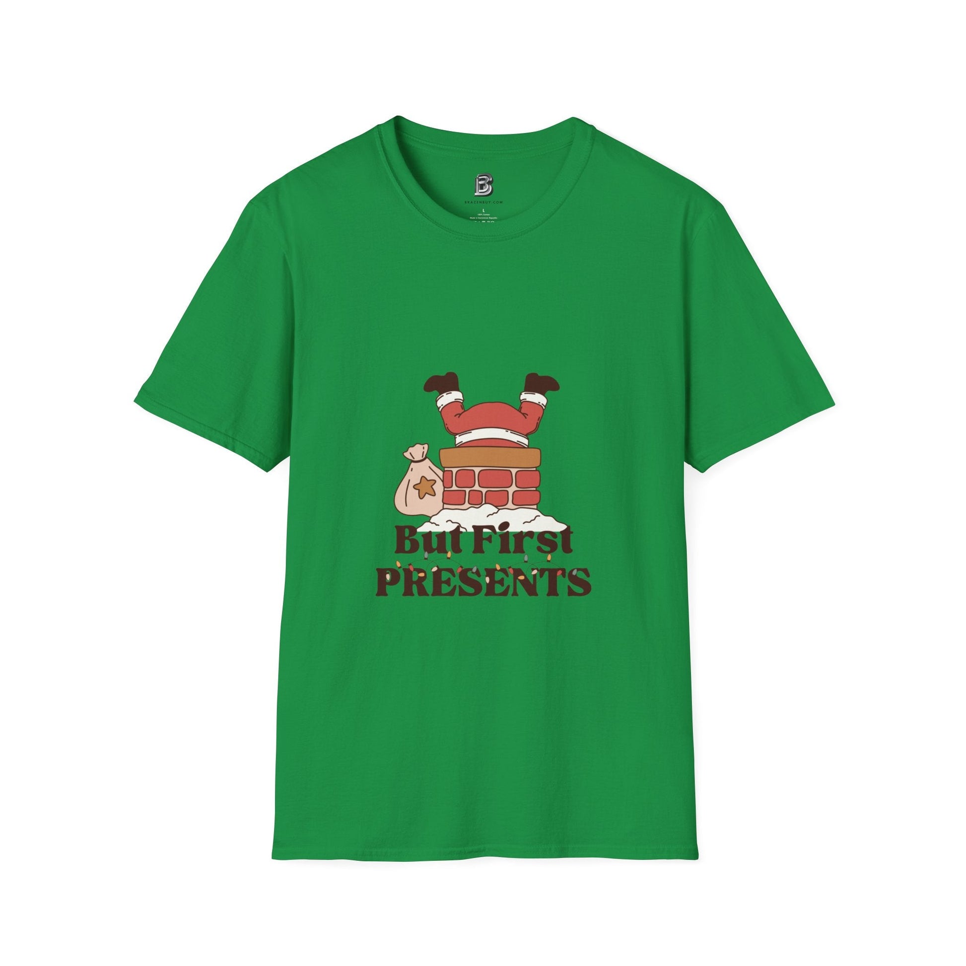 But First, Presents Unisex Shirt - BRAZEN BUY thsirt shirt
