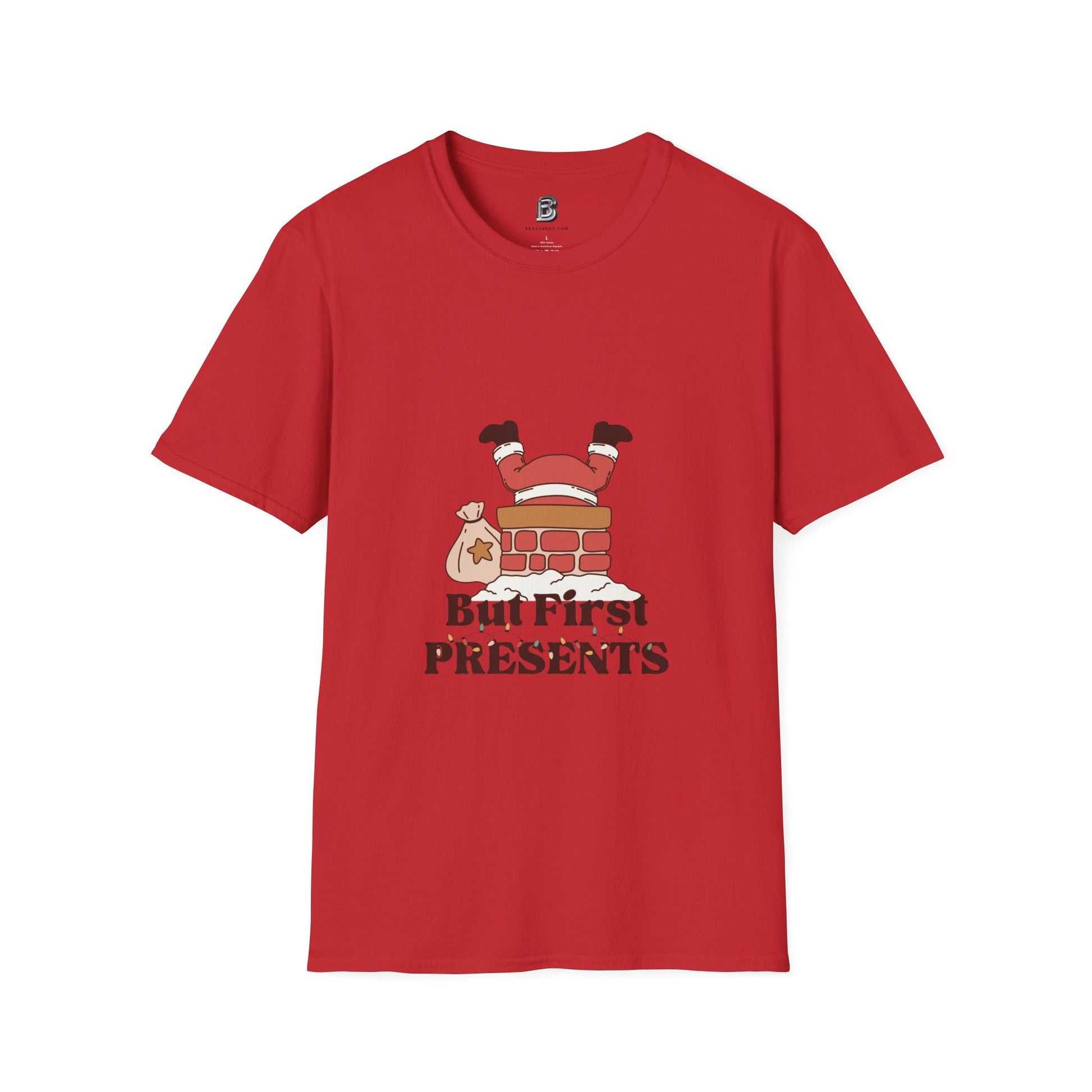 But First, Presents Unisex Shirt - BRAZEN BUY thsirt shirt