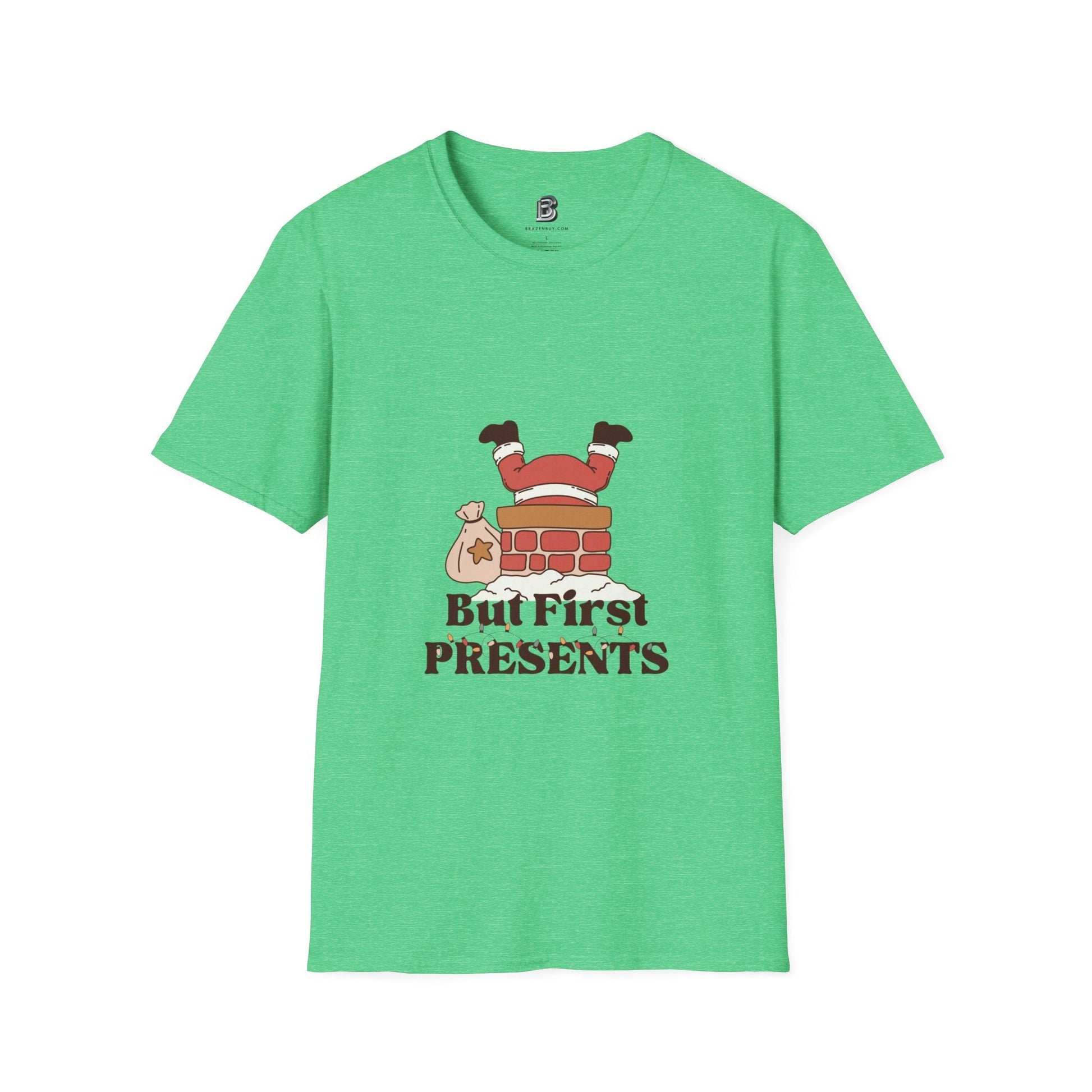 But First, Presents Unisex Shirt - BRAZEN BUY thsirt shirt