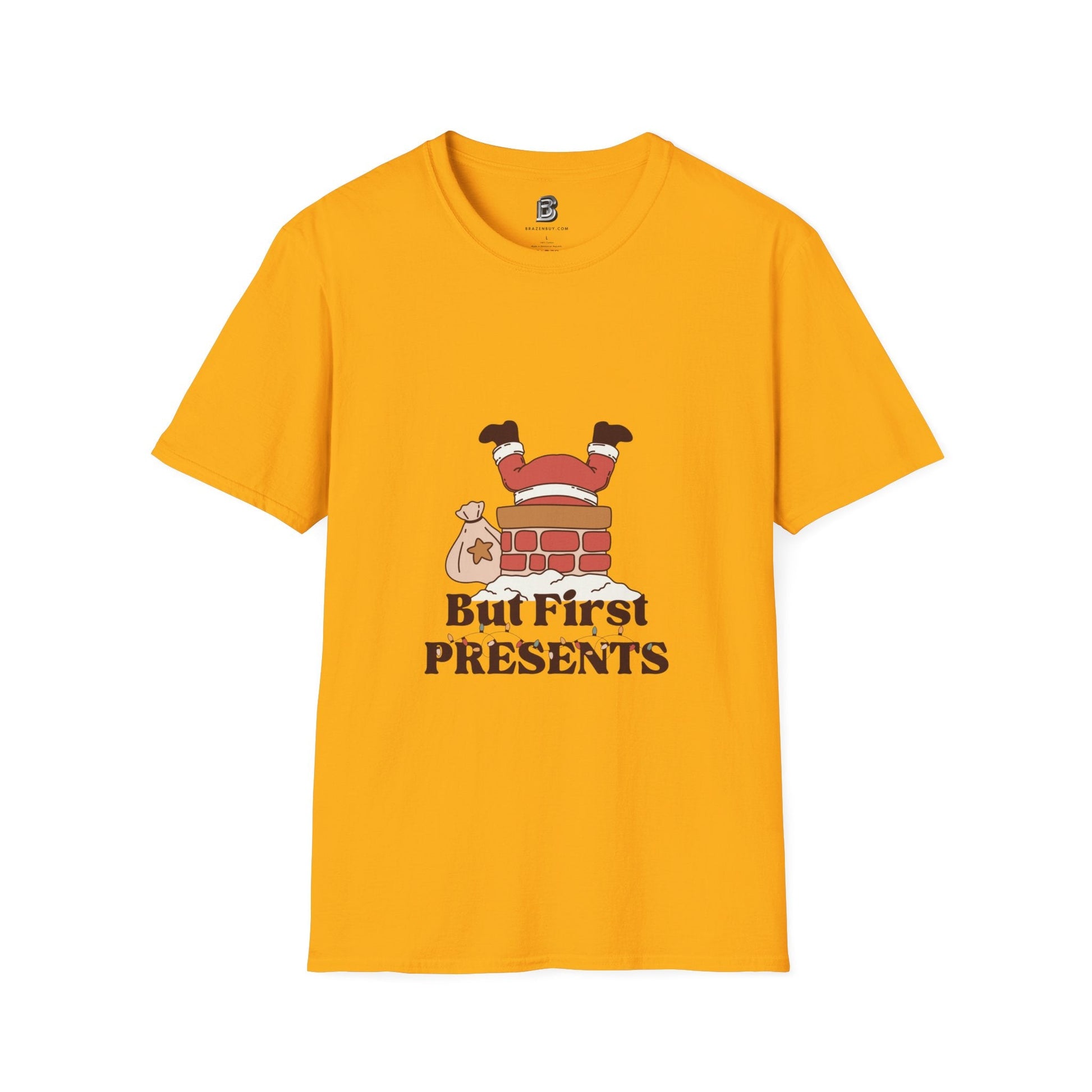 But First, Presents Unisex Shirt - BRAZEN BUY thsirt shirt