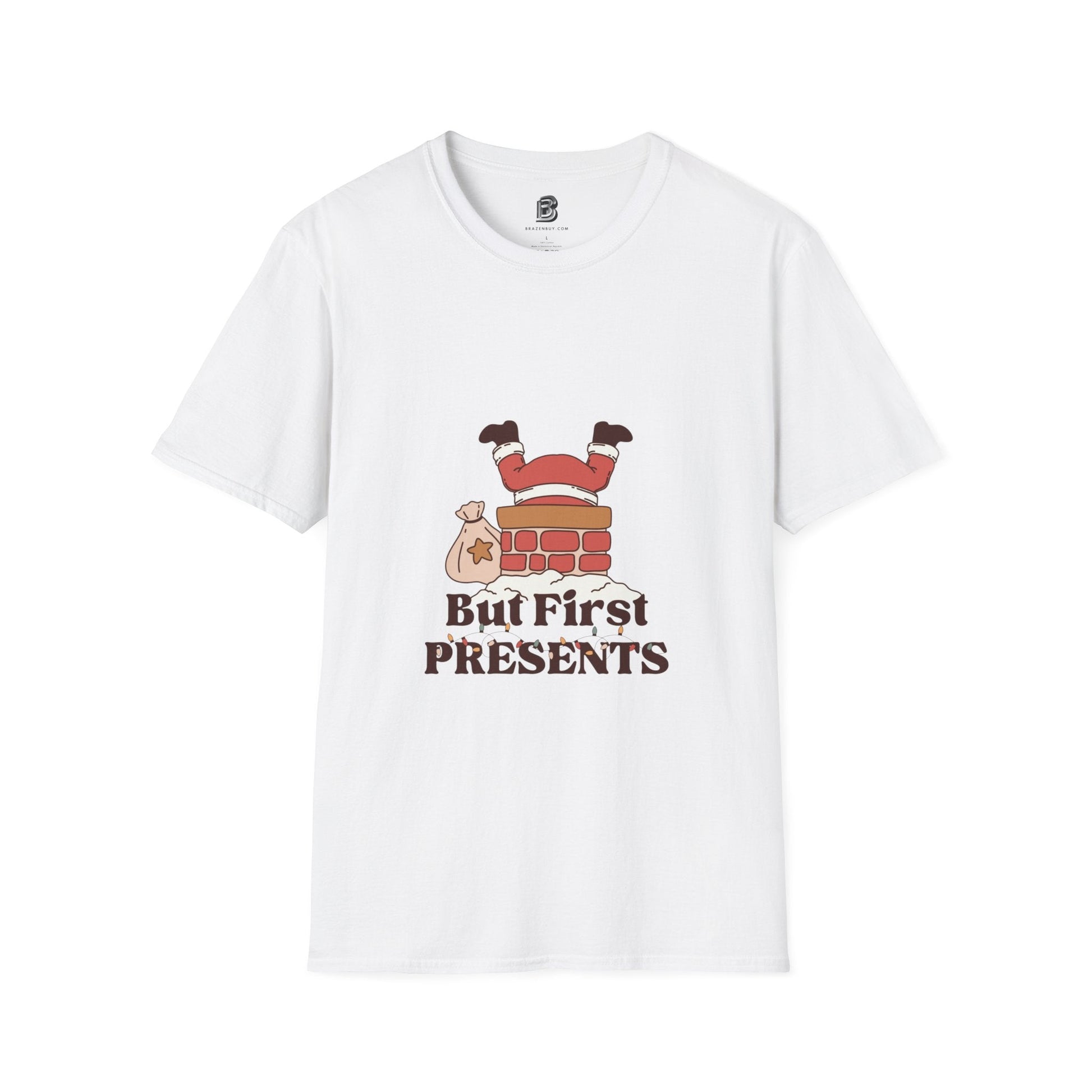 But First, Presents Unisex Shirt - BRAZEN BUY thsirt shirt