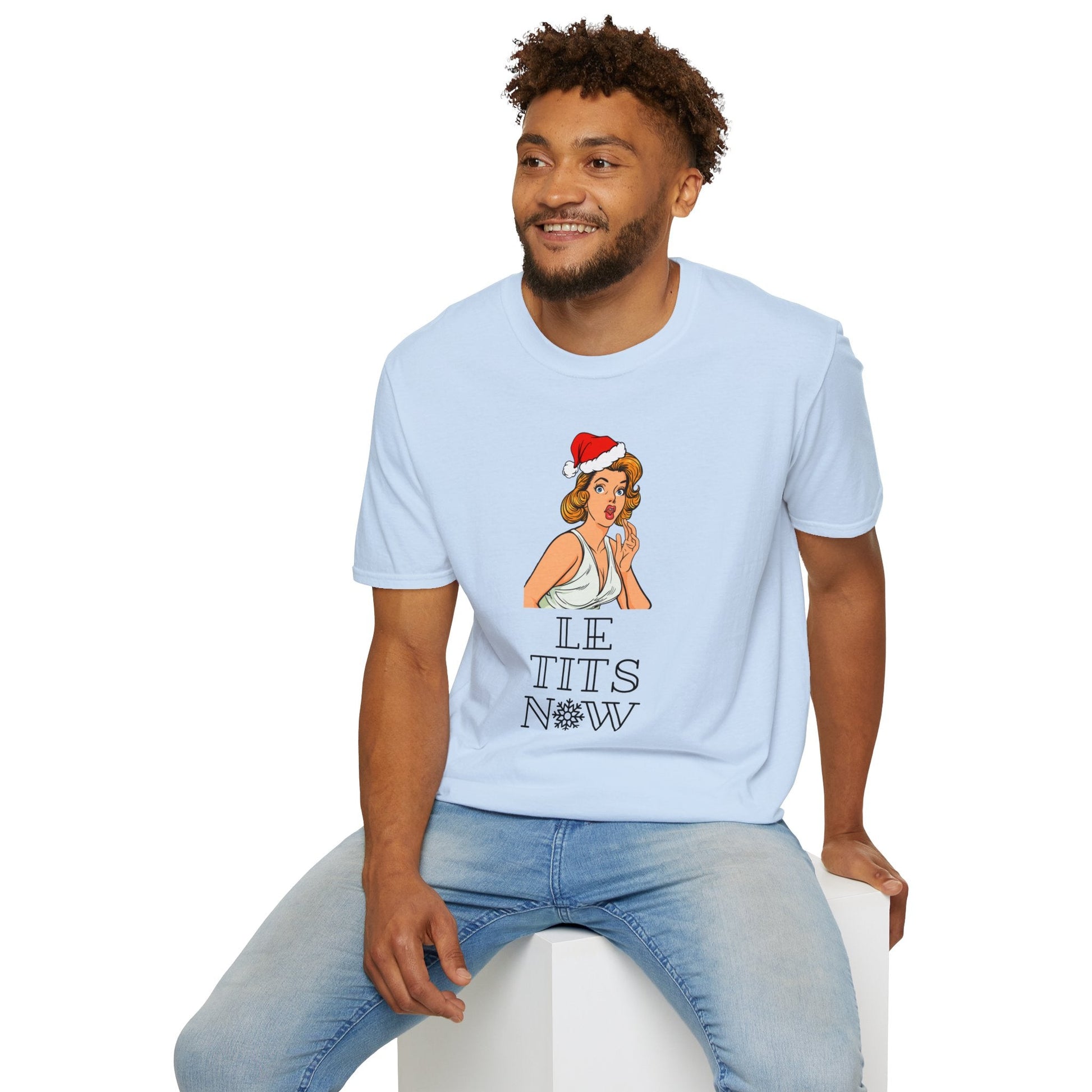 Le Tits Now Christmas Unisex Shirt - BRAZEN BUY thsirt shirt
