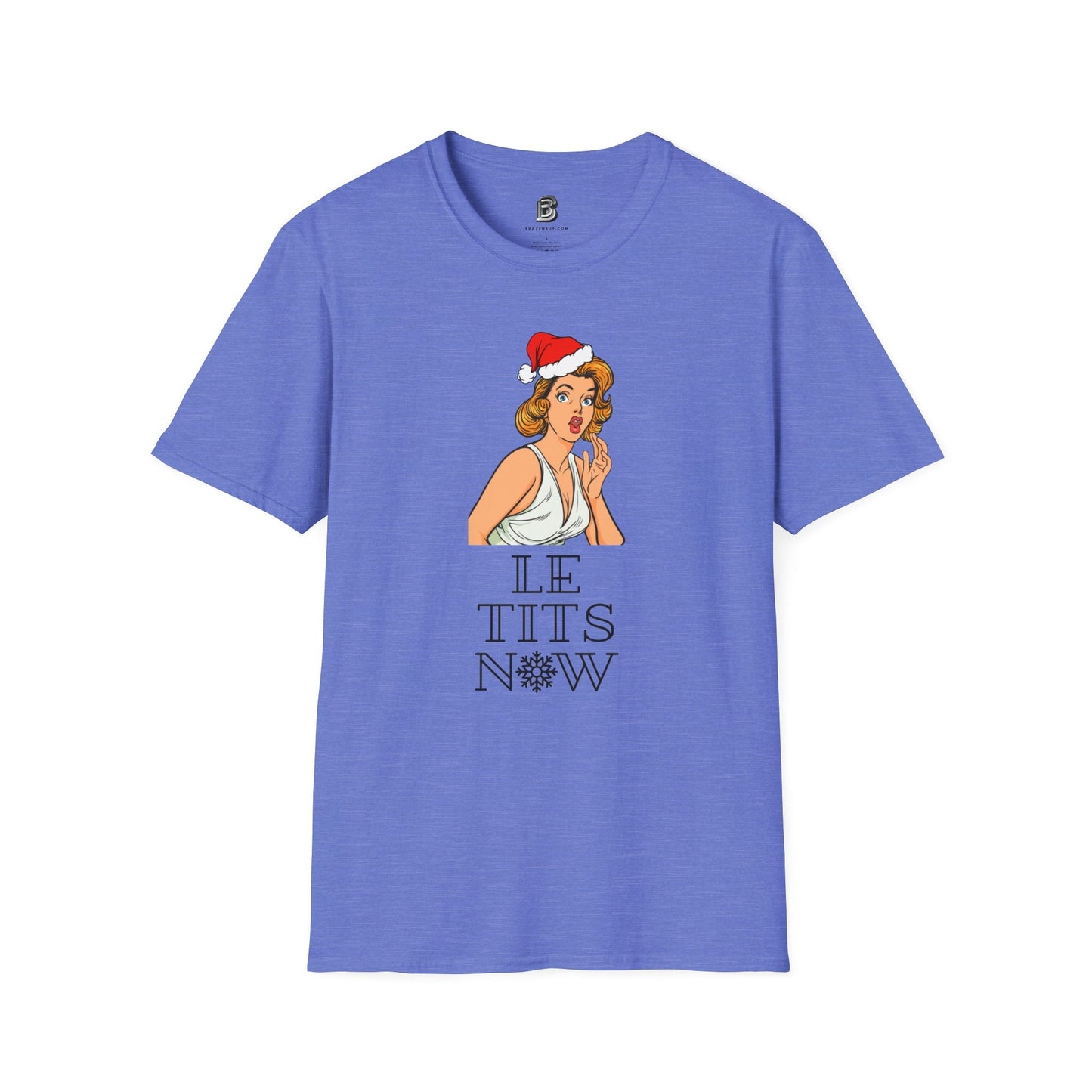 Le Tits Now Christmas Unisex Shirt - BRAZEN BUY thsirt shirt