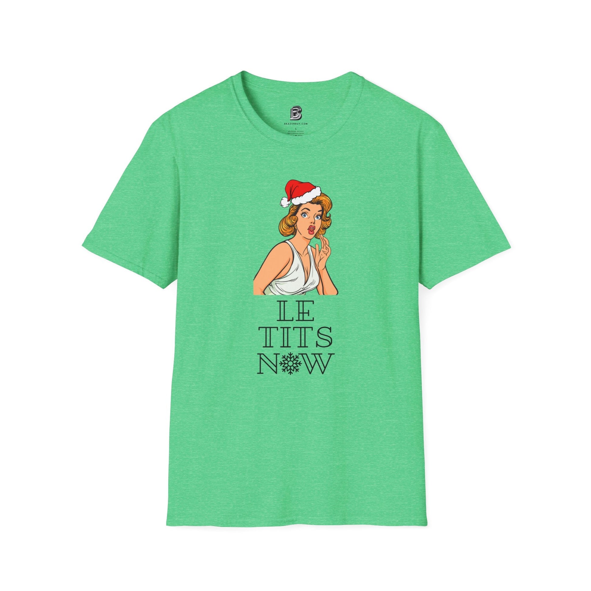 Le Tits Now Christmas Unisex Shirt - BRAZEN BUY thsirt shirt