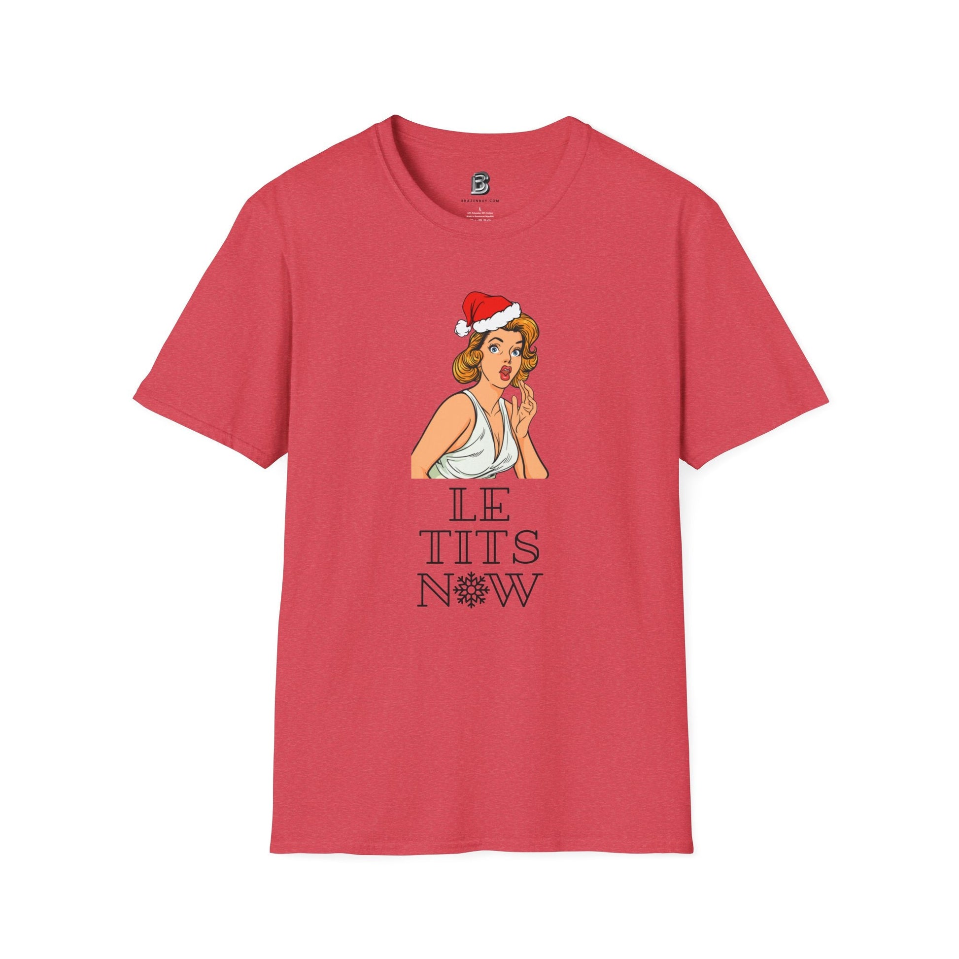Le Tits Now Christmas Unisex Shirt - BRAZEN BUY thsirt shirt