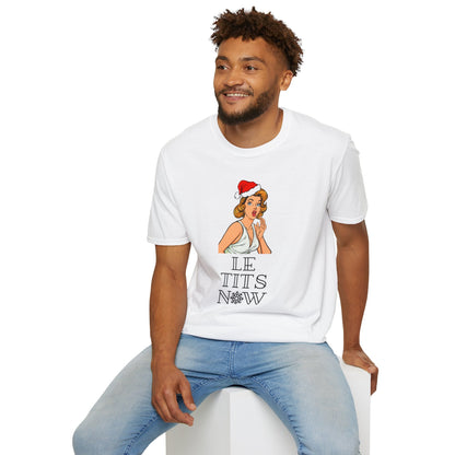 Le Tits Now Christmas Unisex Shirt - BRAZEN BUY thsirt shirt