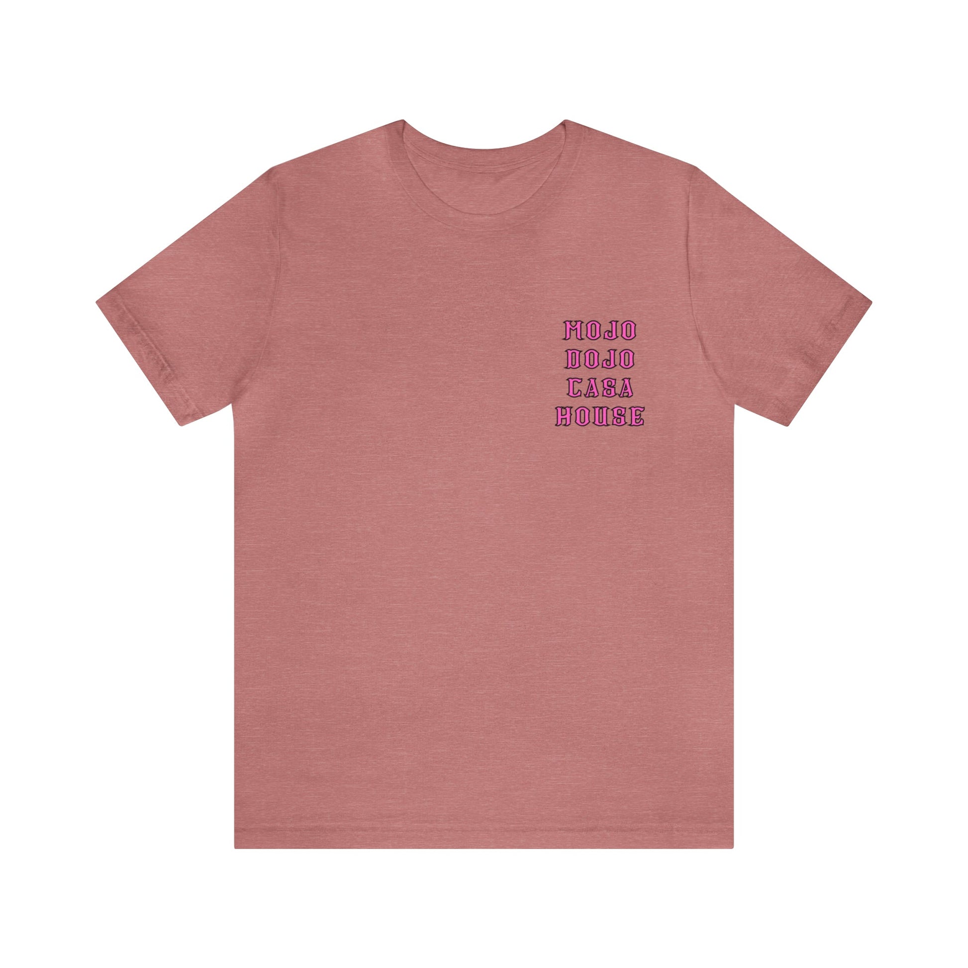 Mojo Dojo Casa House T-Shirt - BRAZEN BUY thsirt shirt