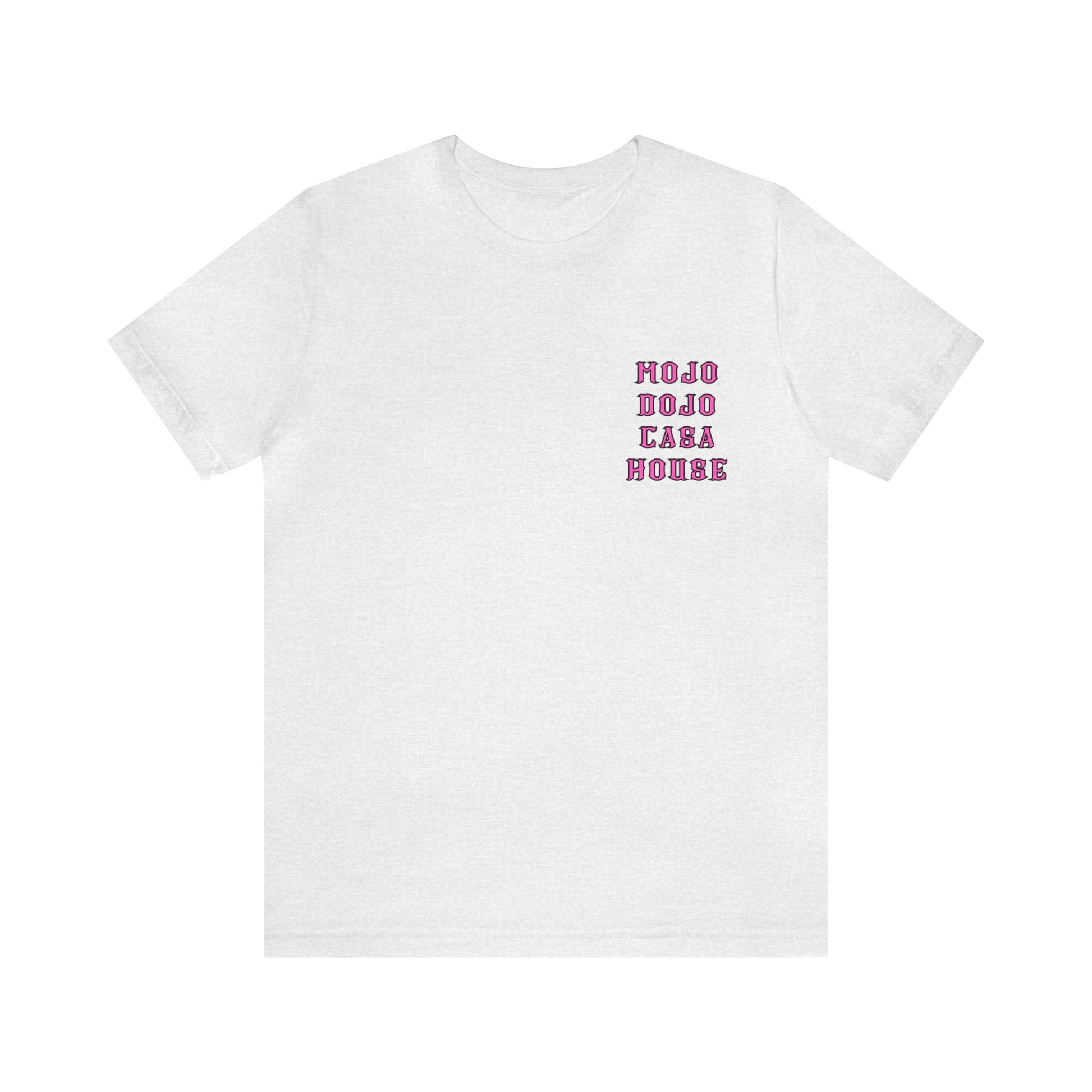 Mojo Dojo Casa House T-Shirt - BRAZEN BUY thsirt shirt
