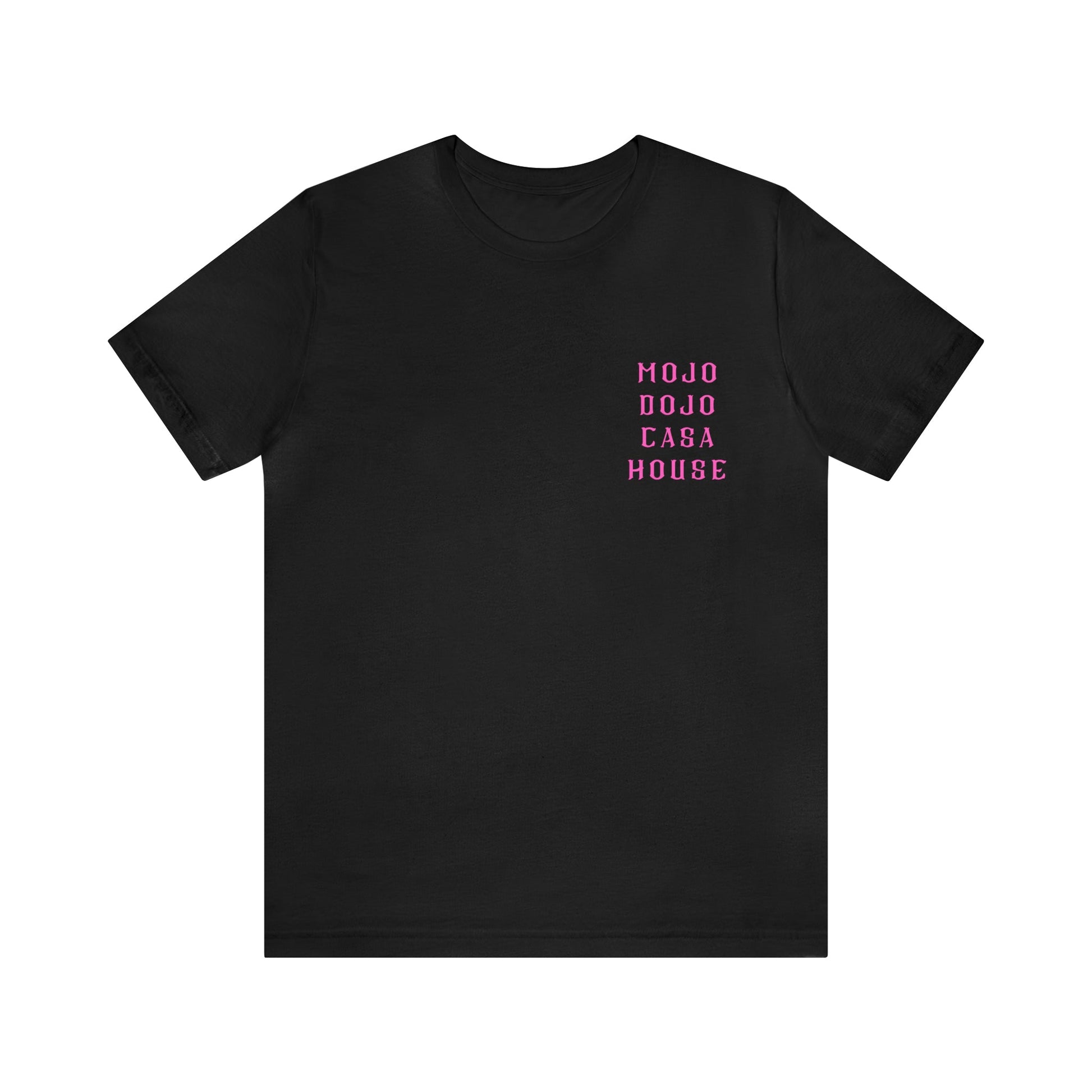 Mojo Dojo Casa House T-Shirt - BRAZEN BUY thsirt shirt