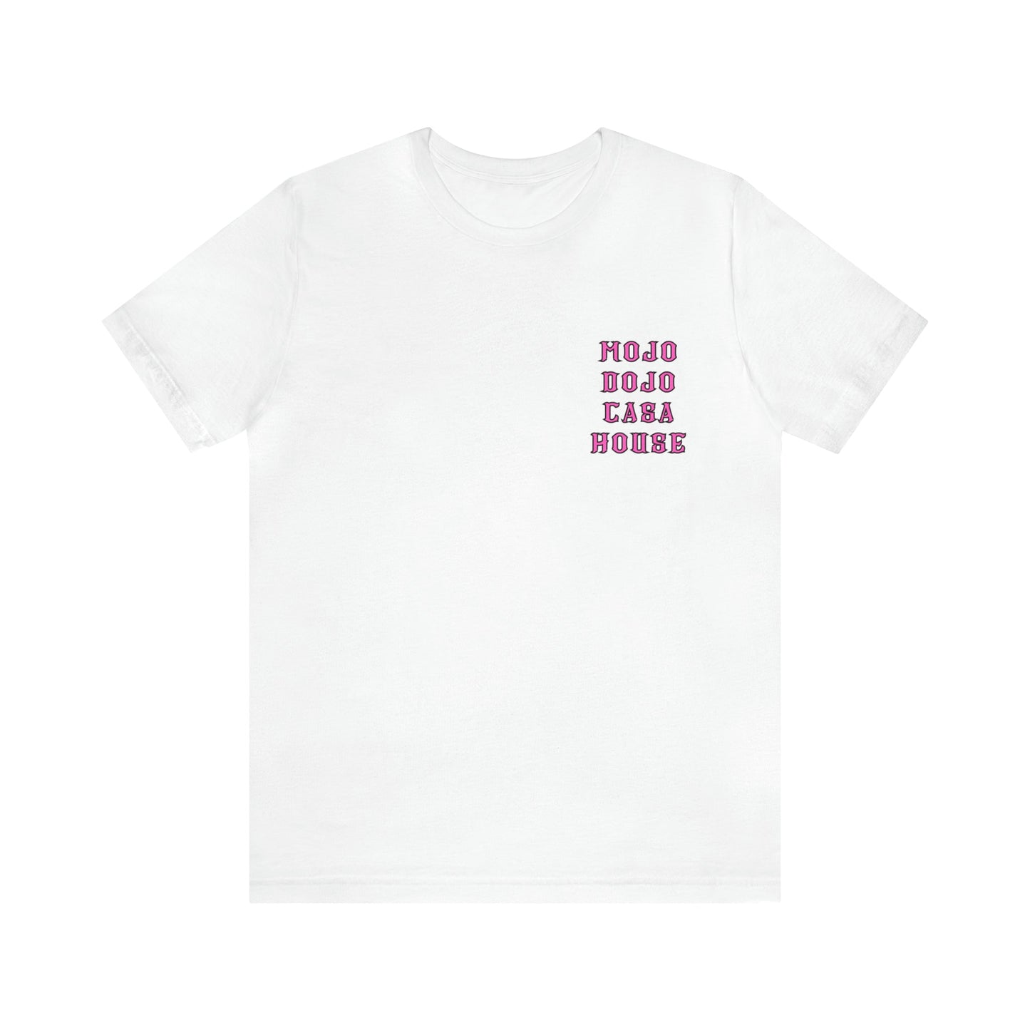 Mojo Dojo Casa House T-Shirt - BRAZEN BUY thsirt shirt