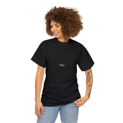 Slay. Cotton Tee - BRAZEN BUY thsirt shirt
