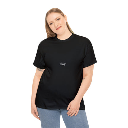 Slay. Cotton Tee - BRAZEN BUY thsirt shirt