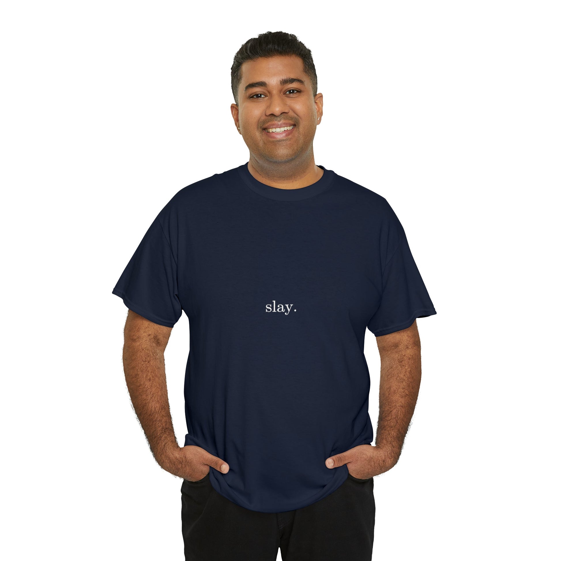 Slay. Cotton Tee - BRAZEN BUY thsirt shirt